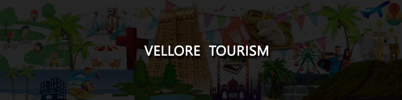 Vellore Tourism